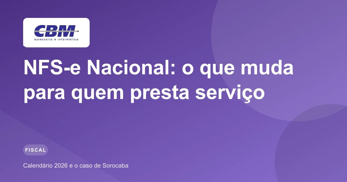 NFS-e Nacional: o calendário de 2026 e como fica em Sorocaba